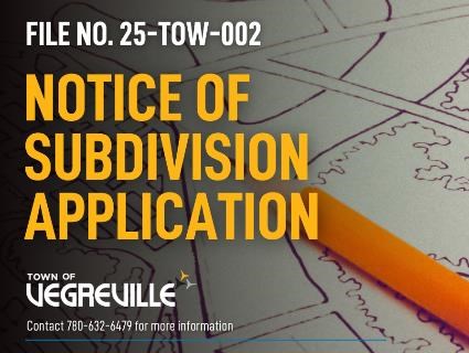 Notice: Subdivision Application No. 25-TOW-002