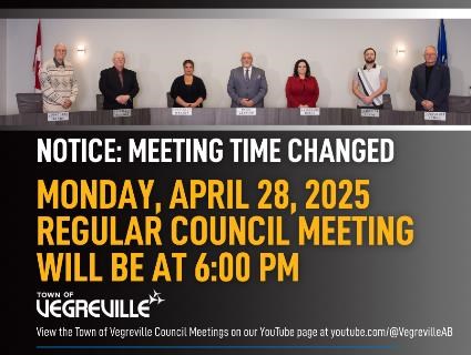 Notice: Monday, April 28, 2025 - Regular Council Meeting - Time Change